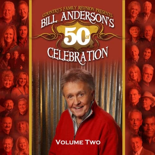 Bill Anderson's 50th Celebration (Live / Vol. 2)