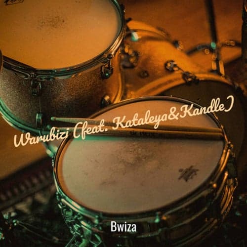 Warubizi (feat. Kataleya & Kandle)
