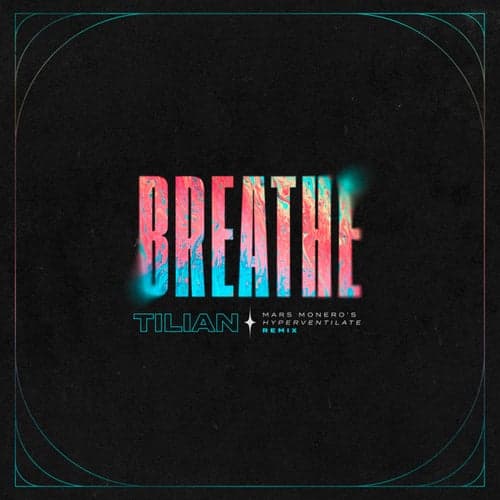 Breathe (Mars Monero's Hyperventilate Remix)