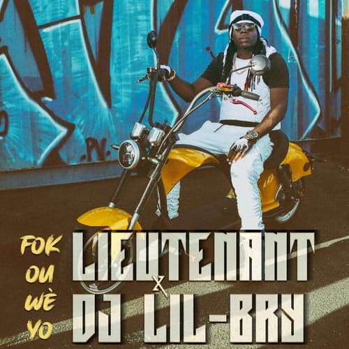 Fok ou we yo (feat. DJ LIL-BRY)
