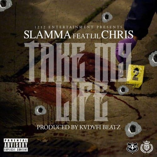 Take My Life (feat. Lil Chris)