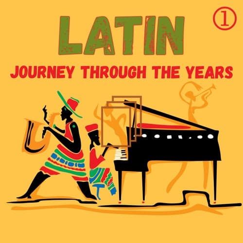 Un viaje latino a través de los años, Volumen 1