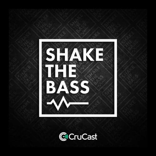 Shake the Bass