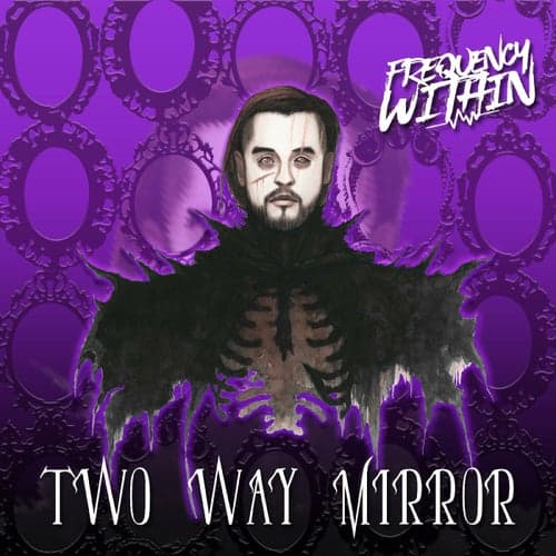 Two Way Mirror