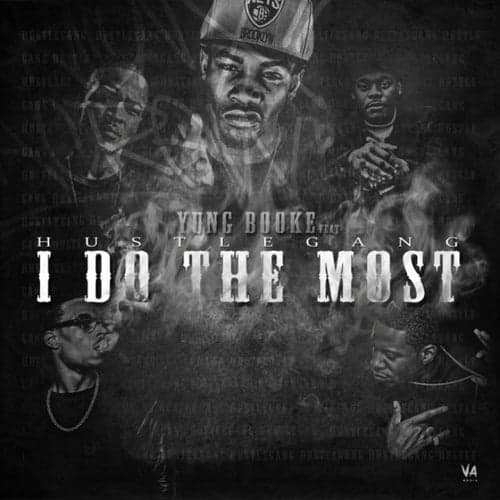 I Do The Most (feat. Hustle Gang) - Single