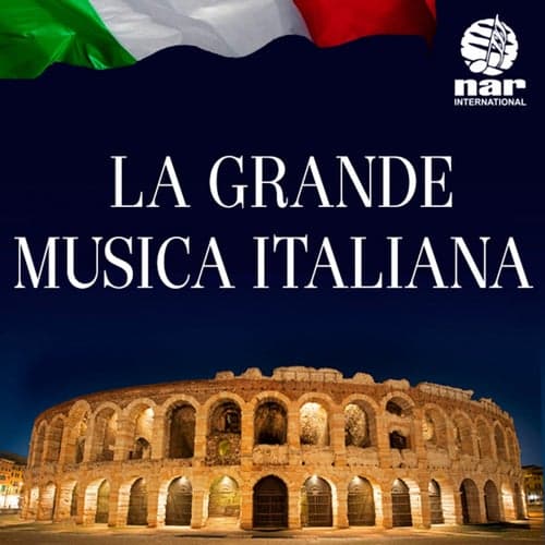 La Grande Musica Italiana: NAR International