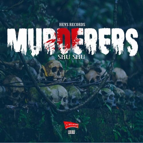 Murderers