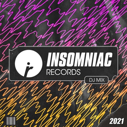 Insomniac Records: 2021 (DJ Mix)