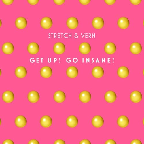 Get Up! Go Insane! (Remastered & Remixed 2019)