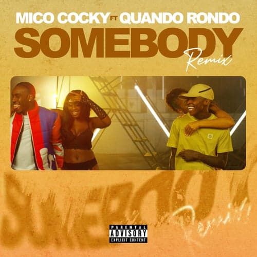 Somebody (feat. Cazey Volks & Quando Rondo) [Remix]
