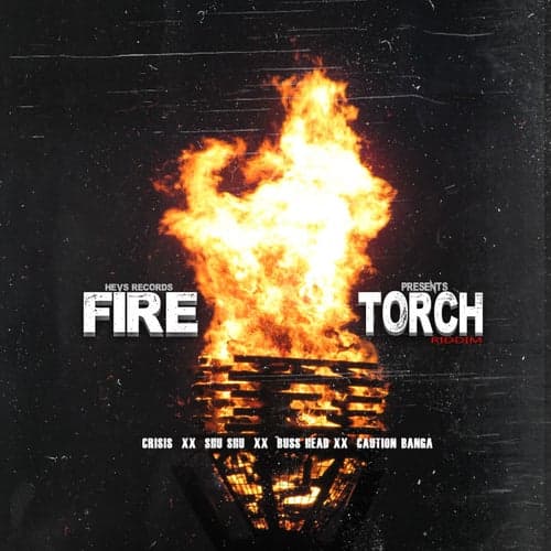 Fire Torch Riddim