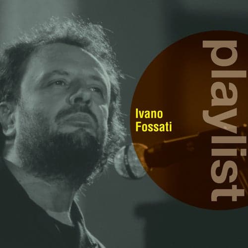 Playlist: Ivano Fossati