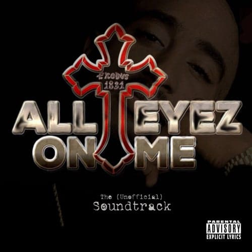 All Eyez On Me (Unofficial Soundtrack)
