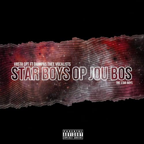 Viista CPT - Starboy Op Jou Bos (Feat. Starboy Cpt x Daimpas The Vocalist & Easypiel Production) (feat. Starboy Cpt, Daimpas The Vocalist, EasyPiel Production) & EasyPiel Production