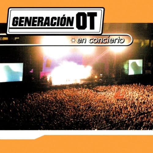 Generación OT En Concierto (Live)