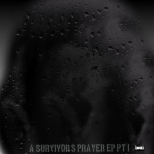 A Survivor's Prayer EP, Pt. 1