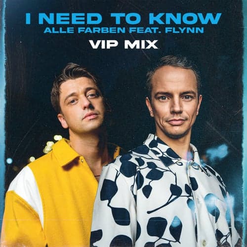 I Need to Know (feat. Flynn) [VIP Mix]