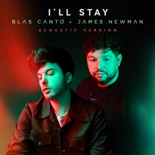 I'll Stay (feat. James Newman) [Acoustic Version]