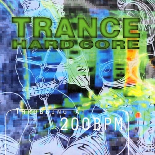 Trance Hardcore - Throbbing at 200 BPM