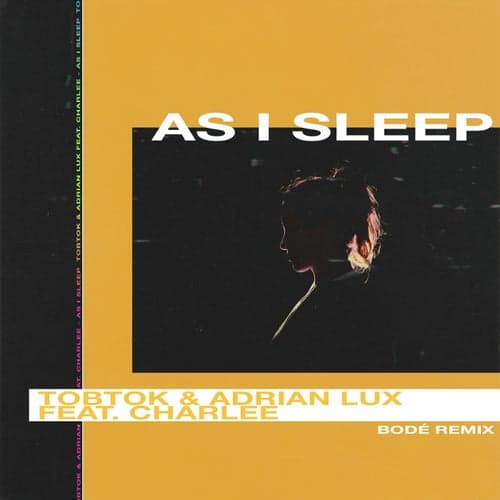 As I Sleep (feat. Charlee) [BODÉ Remix]
