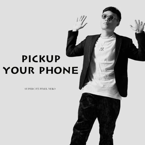 Pickup Your Phone