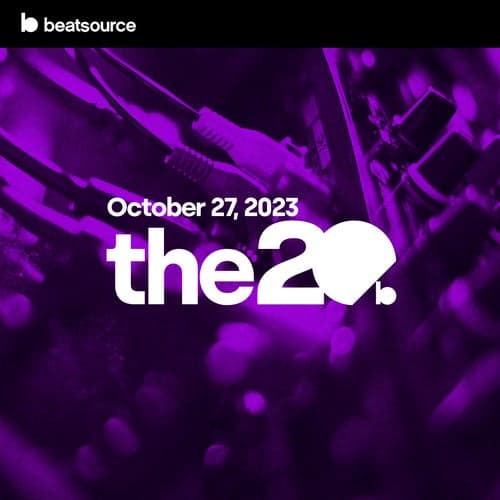 The 20 - October 27, 2023 playlist