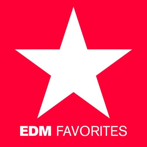 EDM Favorites