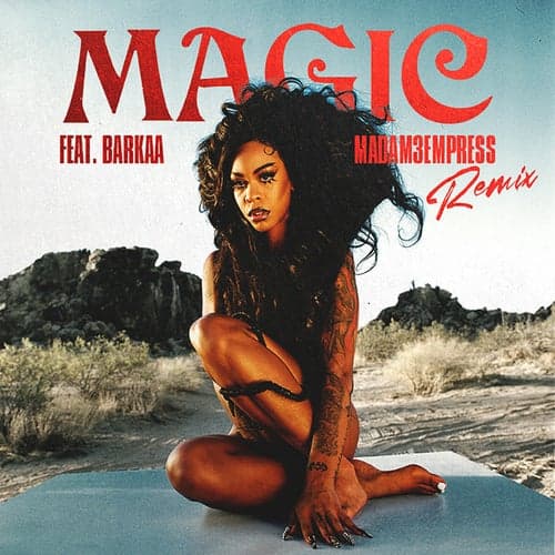 Magic (feat. BARKAA & MADAM3EMPRESS) [Remix]
