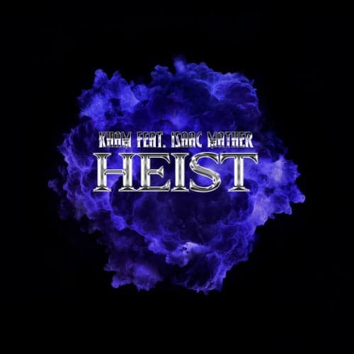 Heist (feat. Isaac Mather)