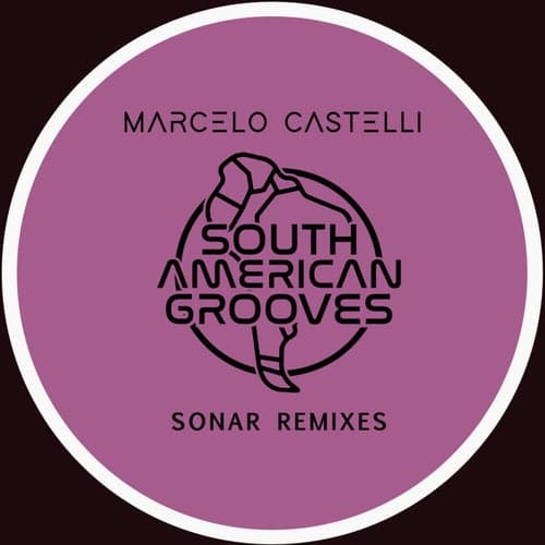 Marcelo Castelli Sonar Remixes