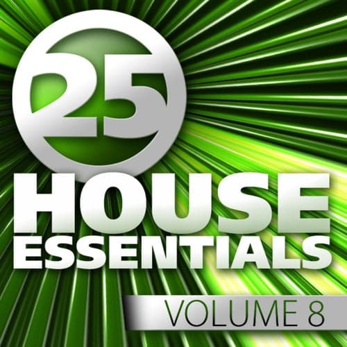 25 House Essentials, Vol. 8