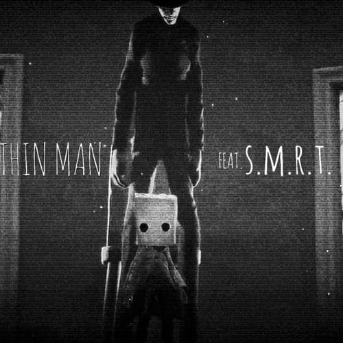 Thin Man (Inspired by Little Nightmares 2)