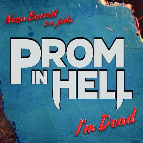 I'm Dead (feat. Jaden Hossler) [From the Podcast "Prom In Hell"]