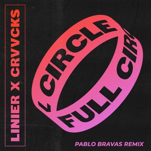 Full Circle (Pablo Bravas Remix)