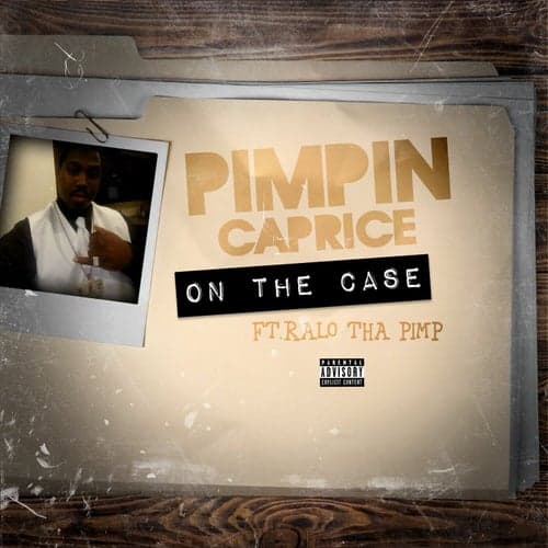 On The Case (feat. Ralo Tha Pimp)