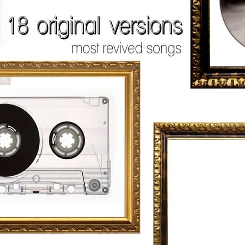 18 Original Versions: Most Revived Songs