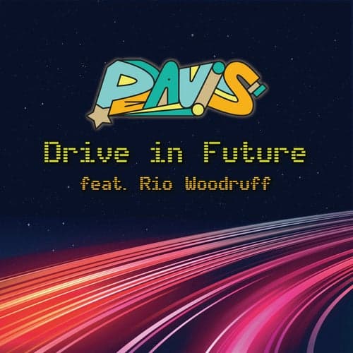 Drive in Future (feat. Rio Woodruff)