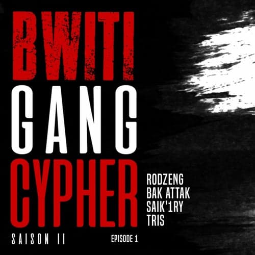 Bwiti gang cypher (S02e01)