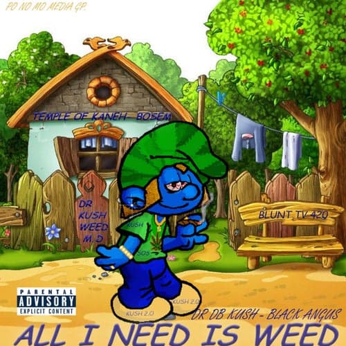 All I Need Is Weed (feat. Black Angus)