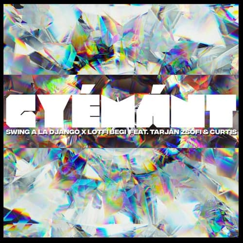 Gyémánt (feat. Tarján Zsófi & Curtis)