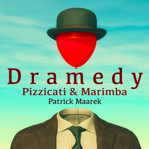 Dramedy Pizzicati and Marimba