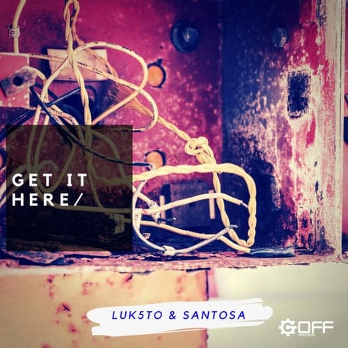 GET IT HERE (feat. Luk5to)