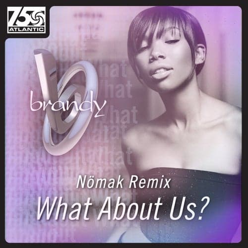 What About Us? (Nömak's 2016 Remix)