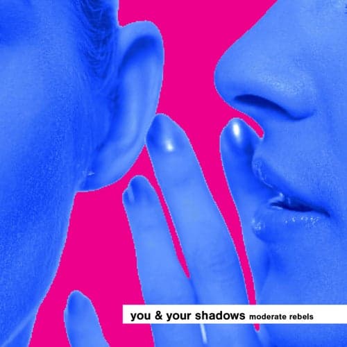 You & Your Shadows