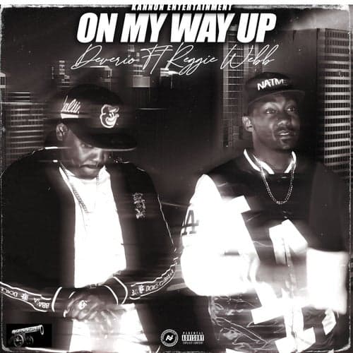 On My Way Up (feat. Reggie Webb)