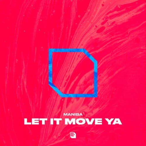 Let It Move Ya