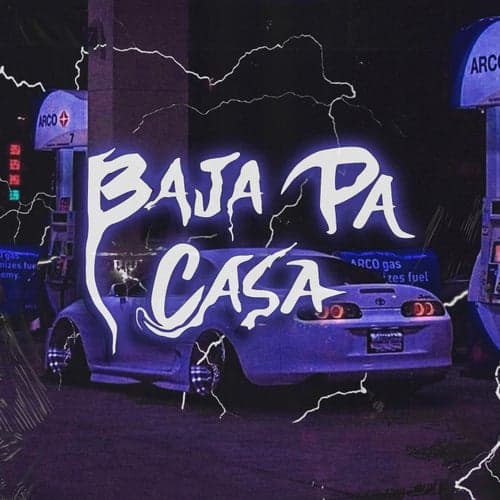 Baja Pa Casa