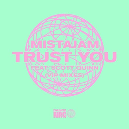 Trust You - VIP Mixes