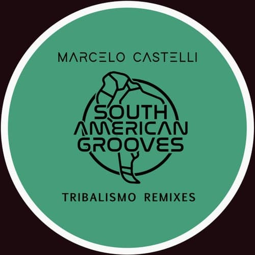 Marcelo Castelli Tribalismo Remixes