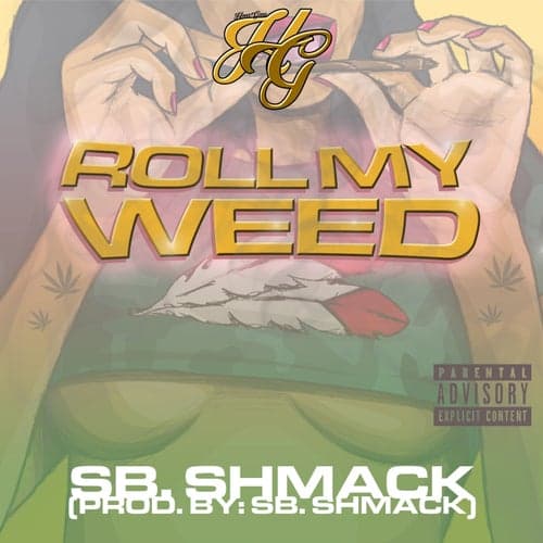 Roll My Weed - Single